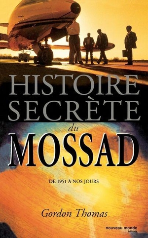 Gordon-T. Histoire secrète du Mossad. Nveau Monde, 2021.