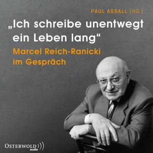 Assall, Paul (Hrsg.). »Ich schreibe unentwegt ein Leben lang« - Marcel Reich-Ranicki im Gespräch. OSTERWOLDaudio, 2020.