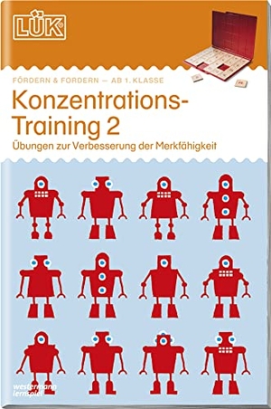 LÜK. Konzentrationstraining 2: Übungen zur Verbesserung der Merkfähigkeit - 1./2./3./4. - Fördern & Fordern. Westermann Lernwelten, 2017.