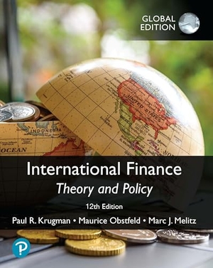 Krugman, Paul / Krugman, Paul R. et al. International Finance: Theory and Policy, Global Edition - Theory and Policy, Global Edition. Pearson, 2022.