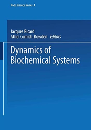 Cornish-Bowden, Athel / Jacques Ricard (Hrsg.). Dynamics of Biochemical Systems. Springer US, 2014.