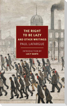 The Right to Be Lazy