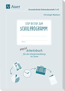 Step by step zum Schulprogramm