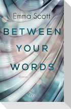 Between Your Words