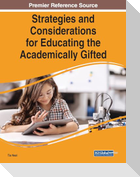 Strategies and Considerations for Educating the Academically Gifted