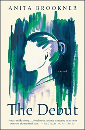 Brookner, Anita. The Debut. Simon & Schuster, 2018.