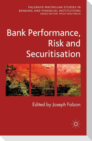 Bank Performance, Risk and Securitisation