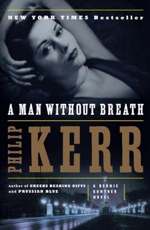 Kerr, Philip. A Man Without Breath. Penguin Random House LLC, 2014.