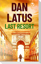 LAST RESORT a gripping action-packed thriller