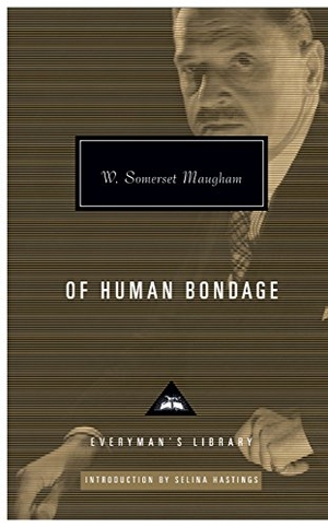Maugham, W. Somerset. Of Human Bondage. Everyman, 2015.