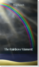 The Rainbow Moment