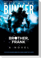 Brother, Frank