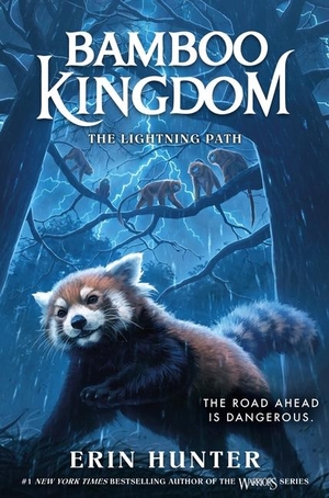 Hunter, Erin. Bamboo Kingdom #5: The Lightning Path. HarperCollins, 2024.