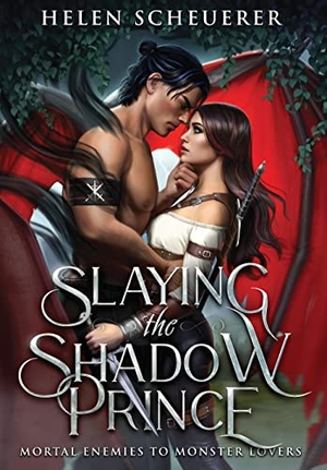 Scheuerer, Helen. Slaying the Shadow Prince. Alchemy Books, 2023.