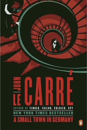 Le Carré, John. A Small Town in Germany. Penguin Publishing Group, 2013.