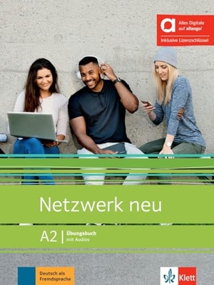 Dengler, Stefanie / Mayr-Sieber, Tanja et al. Netzwerk neu A2 - Hybride Ausgabe allango - Deutsch als Fremdsprache. Übungsbuch mit Audios inklusive Lizenzschlüssel allango (24 Monate). Klett Sprachen GmbH, 2025.