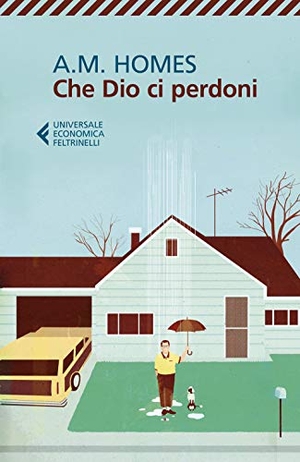 Homes, A. M.. Che Dio ci perdoni. Feltrinelli, 2020.