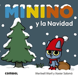 Martí, Meritxell. Minino Y La Navidad - Volume 8. Combel Ediciones Editorial Esin, S.A., 2023.
