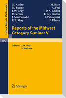 Reports of the Midwest Category Seminar V