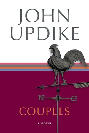 Updike, John. Couples - A Novel. Random House Publishing Group, 1996.