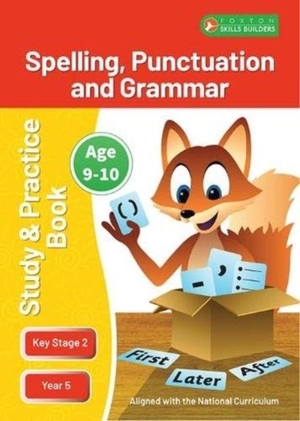 Books, Foxton. KS2 Spelling, Grammar & Punctuation Study and Practice Book for Ages 9-10 (Year 5) Perfect for learning at home or use in the classroom. Foxton Books, 2024.