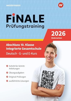 Neuhof, Insa / Peters, Jelko et al. FiNALE Prüfungstraining Abschluss Integrierte Gesamtschule Niedersachsen - Deutsch 2026 Arbeitsbuch mit Lösungsheft. Westermann Lernwelten, 2025.