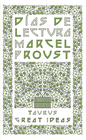 Proust, Marcel. Días de lectura. Taurus, 2012.