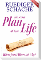 The Secret Plan Of Your Life