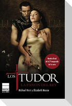 Tudor, Los. La Pasion del Rey