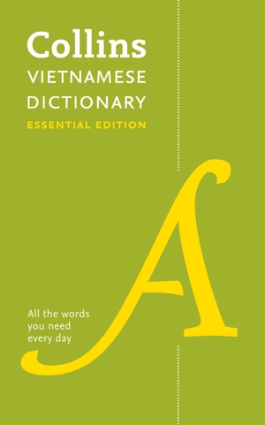 Collins Dictionaries. Collins Vietnamese Dictionary: Essential Edition. HarperCollins UK, 2019.