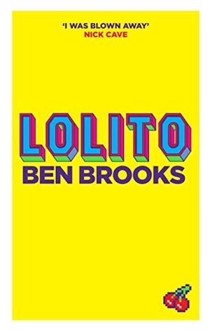 Brooks, Ben. Lolito. Canongate Books, 2013.