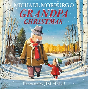 Morpurgo, Michael. Grandpa Christmas. Harper Collins Publ. UK, 2020.