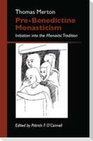 Pre-Benedictine Monasticism
