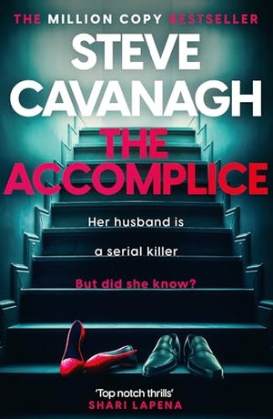 Cavanagh, Steve. The Accomplice. Grand Central Publishing, 2025.