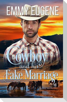 A Cowboy and his Fake Marriage