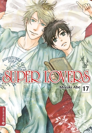 Miyuki, Abe. Super Lovers 17. Altraverse GmbH, 2024.