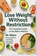 Lose Weight Without Restriction