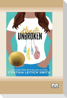 Hearts Unbroken (Dyslexia-Friendly Edition)