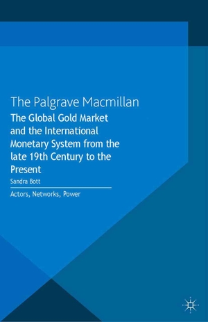 Bott, S. (Hrsg.). The Global Gold Market and the International Monetary System from the late 19th Century to the Present - Actors, Networks, Power. Springer Nature B.V., 2013.