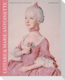 Liotard & Marie-Antoinette