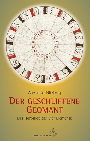 Nitzberg, Alexander. Der geschliffene Geomant - Das Horoskop der vier Elemente. Chiron Verlag, 2023.