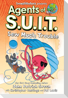 Investigators: Agents of S.U.I.T.: Sew Much Trouble