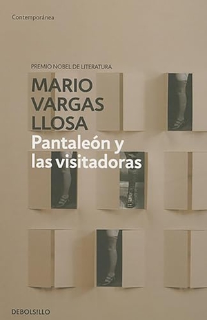 Llosa, Mario Vargas. Pantaleon Y Las Visitadoras / Captain Pantoja and the Special Service. Prh Grupo Editorial, 2015.