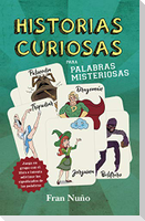 Historias Curiosas Para Palabras Misteriosas