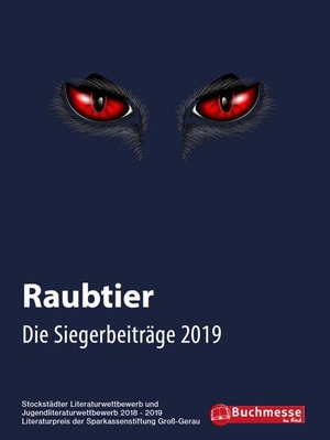 Gemeinde Stockstadt am Rhein (Hrsg.). Raubtier - Die Siegerbeiträge 2019. Bornhofen Verlag, 2019.