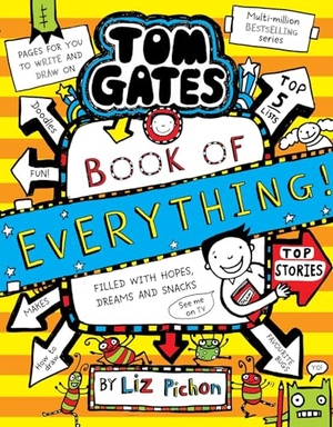 Pichon, Liz. Tom Gates: Book of Everything. Scholastic Ltd., 2024.