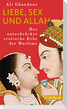 Liebe, Sex und Allah