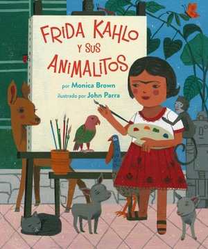 Brown, Monica. Frida Kahlo Y Sus Animalitos - (Spanish Edition). Northsouth Books, 2017.