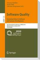 Software Quality. Increasing Value in Software and Systems Development