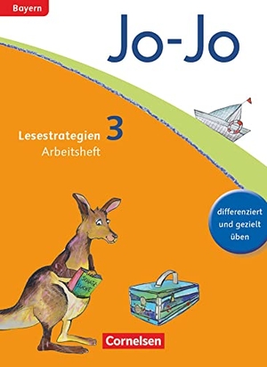 Eder, Katja / Fokken, Silke et al. Jo-Jo Lesebuch - Grundschule Bayern. 3. Jahrgangsstufe - Arbeitsheft. Cornelsen Verlag GmbH, 2015.